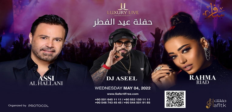 ASSI AL HALLANI - RAHMA RIAD & DJ ASEEL 4 May 2022 - Istanbul Turkey