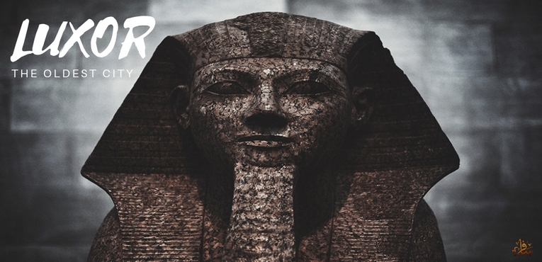  الأقصر مدينة المائة باب وأقدم مدن التاريخ